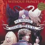 THE SCHOOL FOR GOOD AND EVIL 2: خوب های بد، بدهای خوب 2 (زبان اصلی، انگلیسی)