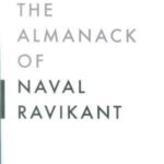 THE ALMANACK OF NAVAL RAVIKANT: راهنمای خوشبختی و ثروتمندی (زبان اصلی، انگلیسی)