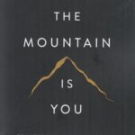 The mountain is you