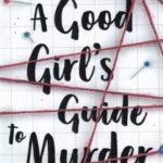 A Good Girls Guide To Murder راهنمای کشف قتل از یک دختر خوب