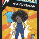 Mia mayhem 1 is a superhero