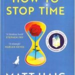 How to Stop Time - چگونه زمان را متوقف کنیم