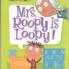 My Weird School 3: mrs. rooply is loopy