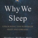 WHY WE SLEEP: چرا می خوابیم (زبان اصلی، انگلیسی)