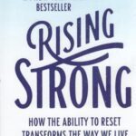 Rising strong با اقتدار برخواستن