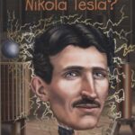 ?WHO WAS NIKOLA TESLA: نیکلا تسلا چه کسی بود؟...